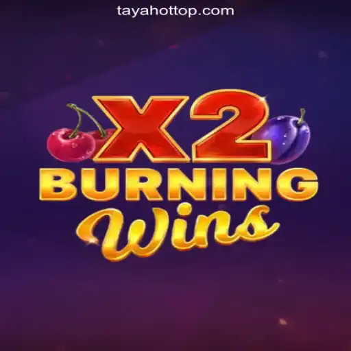 Discover the Exciting World of BurningWinsX2 at TAYAHOT.COM Online Casino Philippines