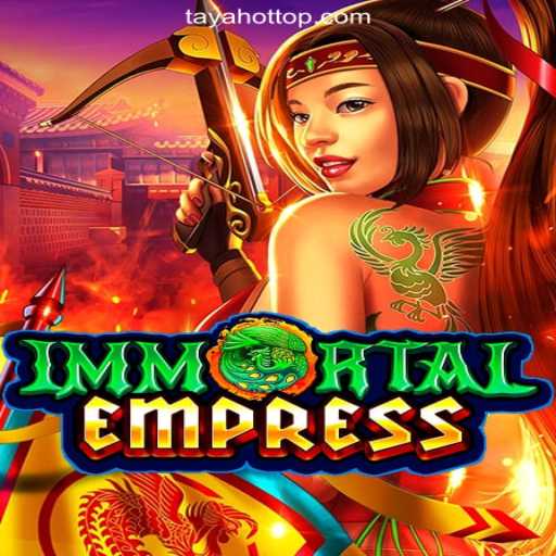 Exploring the Mystical World of ImmortalEmpress at TAYAHOT.COM Online Casino Philippines
