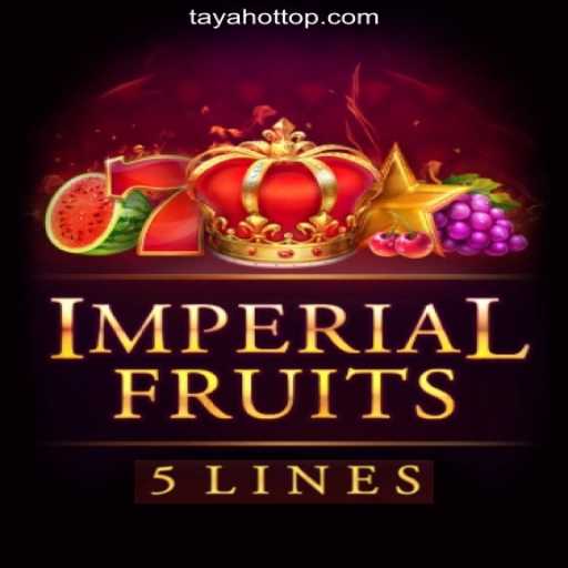 Exploring ImperialFruits5 at TAYAHOT.COM Online Casino Philippines