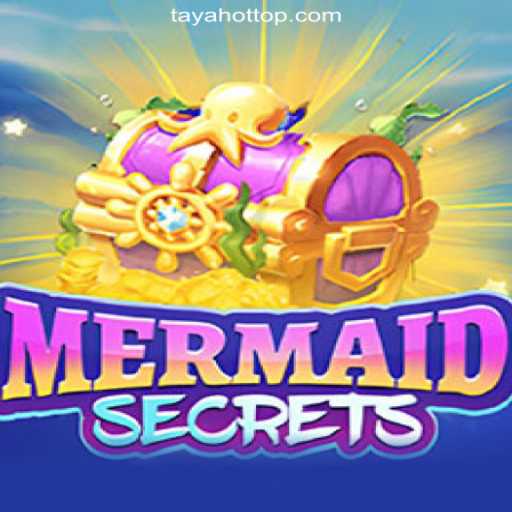 Discover the Enchanting World of MermaidSecrets and Dive into Online Casino Thrills with TAYAHOT.COM