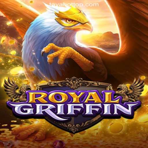 Explore the Exciting World of RoyalGriffin at TAYAHOT.COM Online Casino Philippines