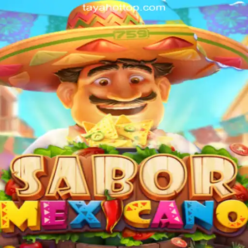 Explore the Thrilling World of SaborMexicano at TAYAHOT.COM Online Casino Philippines