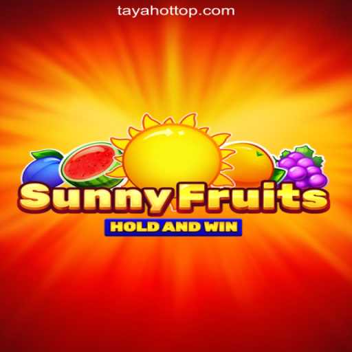 Explore SunnyFruits at TAYAHOT.COM Online Casino Philippines