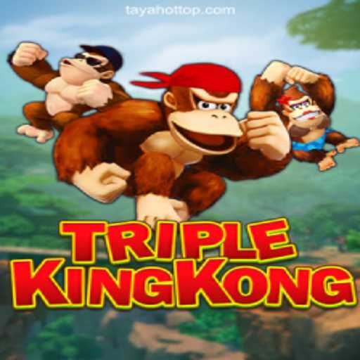 TripleKingKong: Engaging Online Casino Experience with TAYAHOT.COM Online Casino Philippines