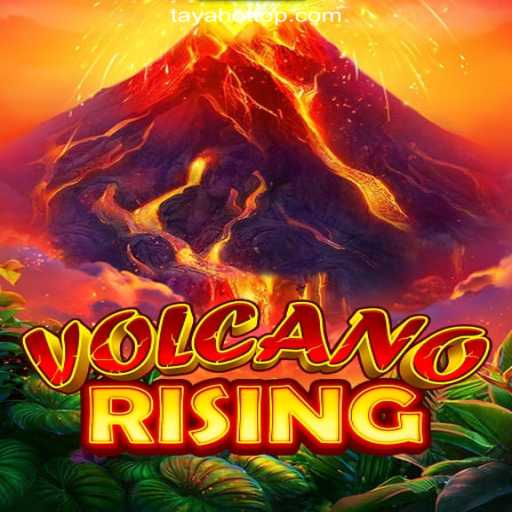 VolcanoRising: An Exciting New Addition to TAYAHOT.COM Online Casino Philippines
